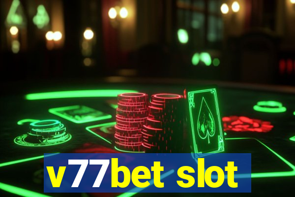 v77bet slot